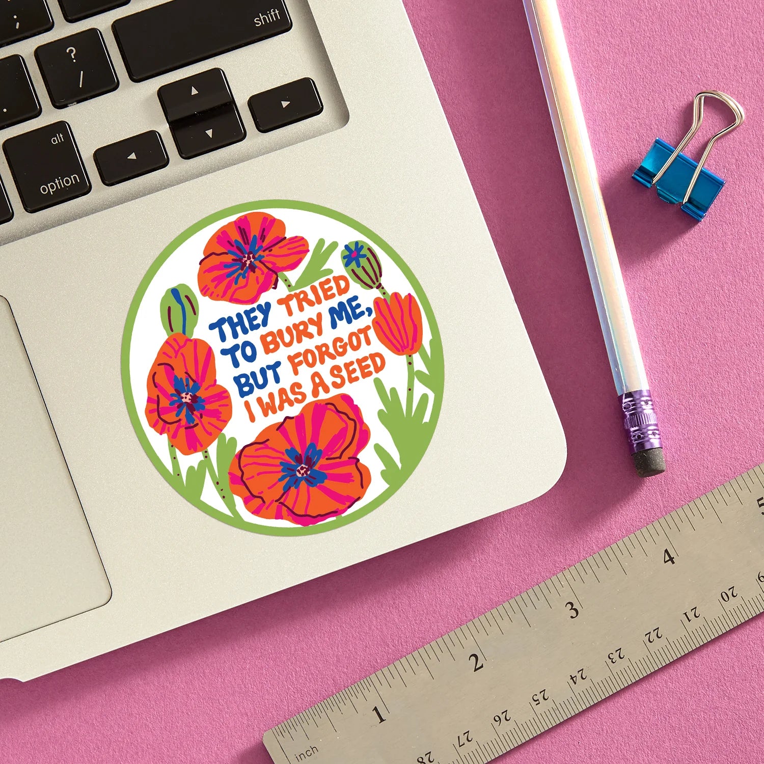 Die Cut Sticker - They Tried to Bury Me Poppies