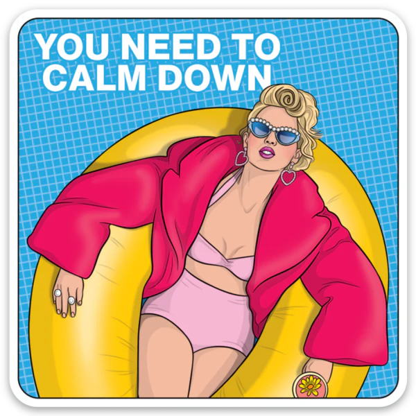 Die Cut Sticker - TS You Need To Calm Down