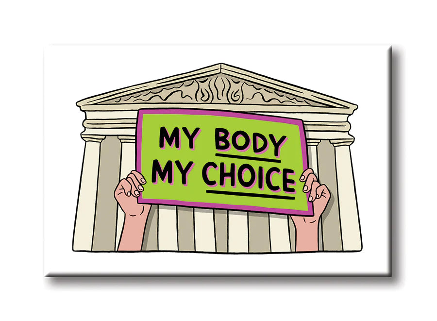 Magnet - My Body My Choice