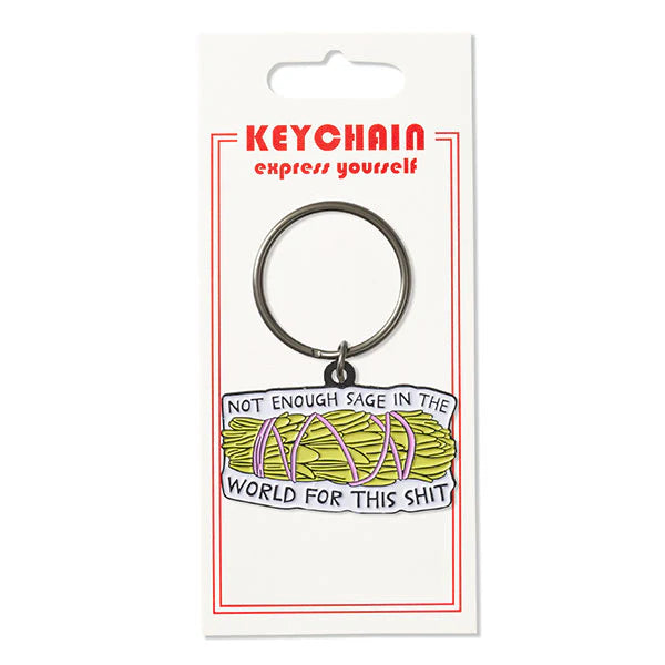 Keychain - Not Enough Sage