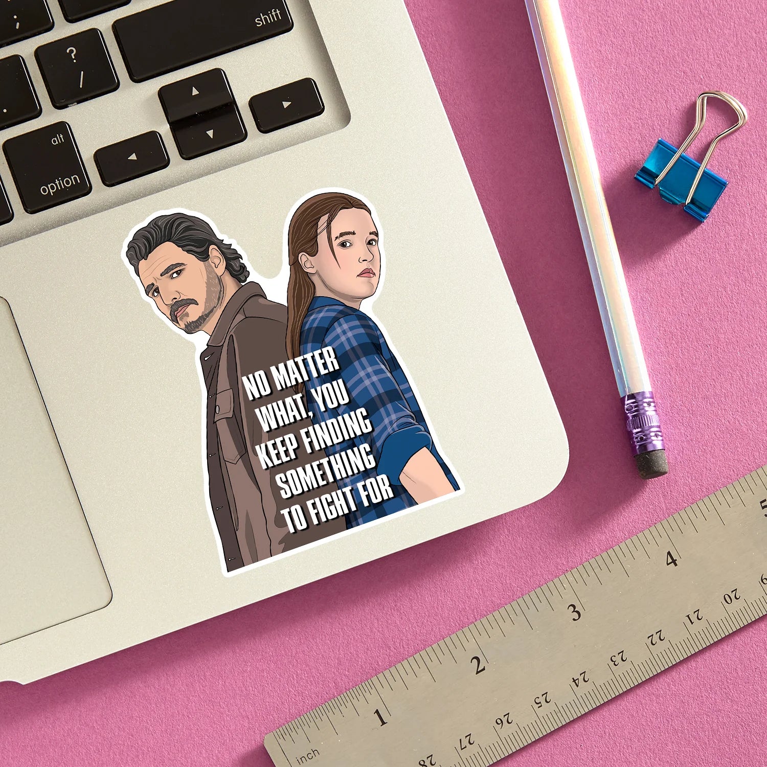 Die Cut Sticker - The Last of Us Something to Fight For