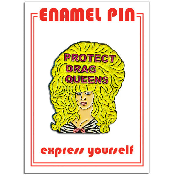 Pin - Protect Drag Queens
