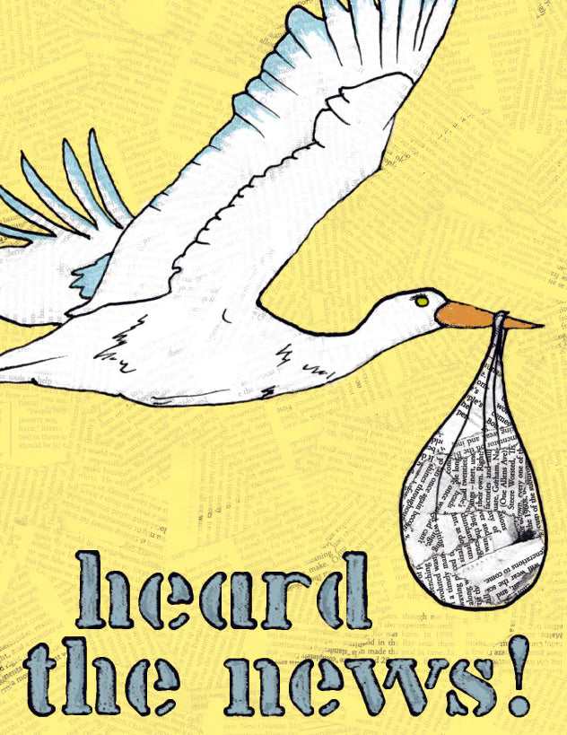 Stork-Heard the news!