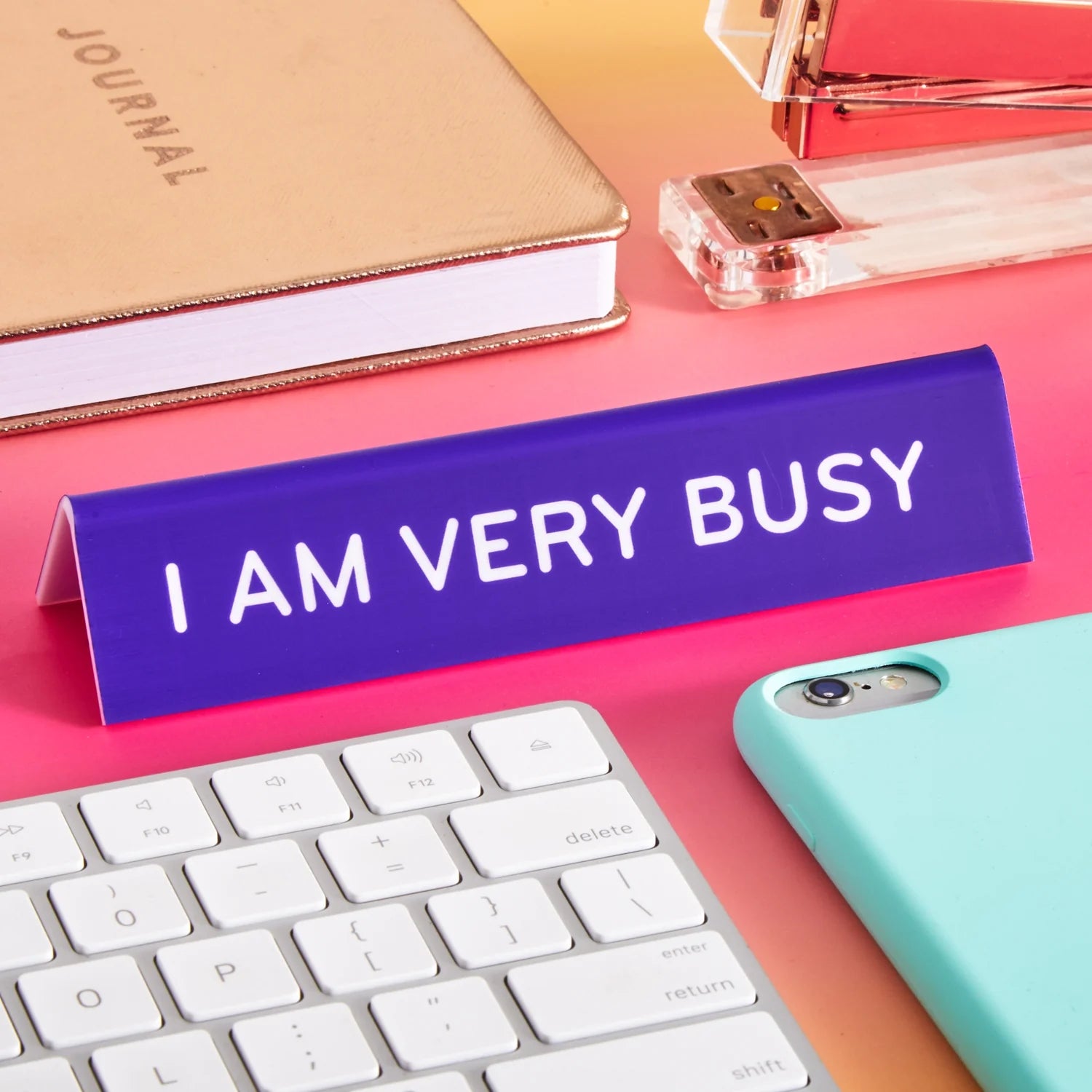 Desk Sign: I Am Very Busy