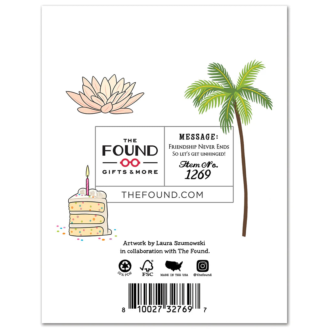 Unhinged Birthday Card