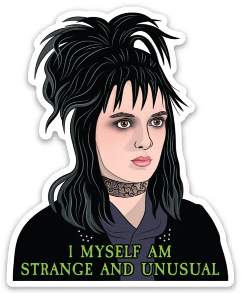 Die Cut Sticker - I Myself am Strange and Unusual