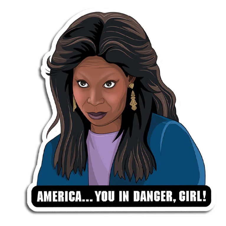 Die Cut Sticker - America, You in Danger Girl