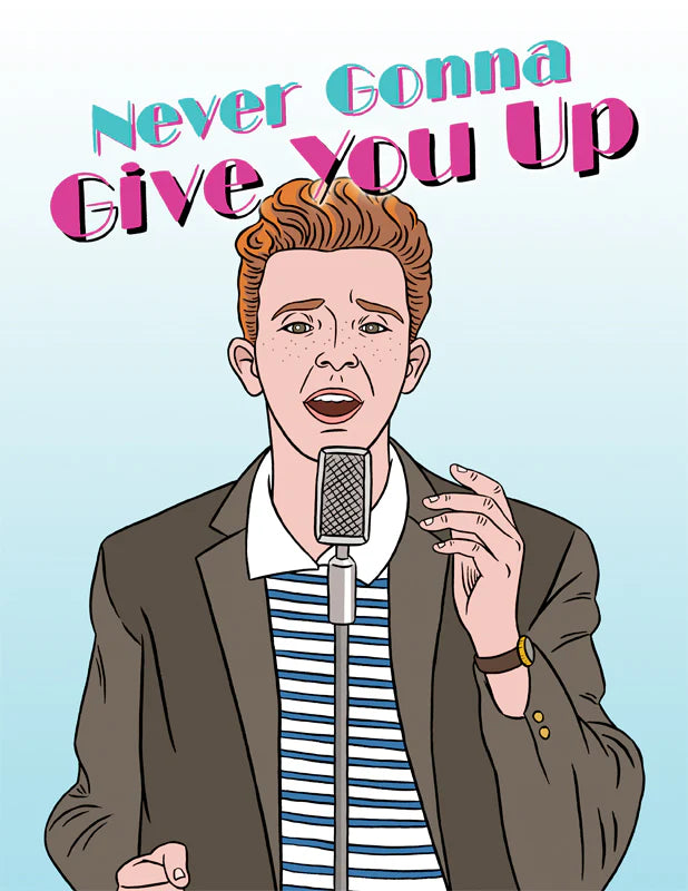 Rick Astley - Never Gonna Give You Up