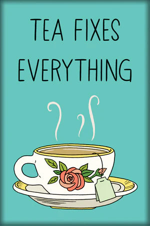 Magnet - Tea Fixes Everything