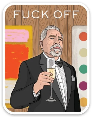 Die Cut Sticker - Succession Fuck Off