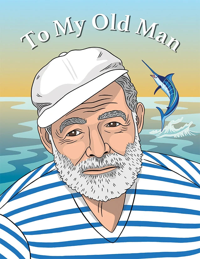 To My Old Man Hemingway