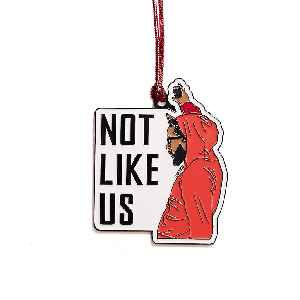 Ornament - Kendrick Not Like Us