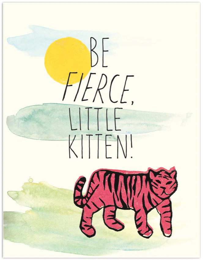Be Fierce Little Kitten HB