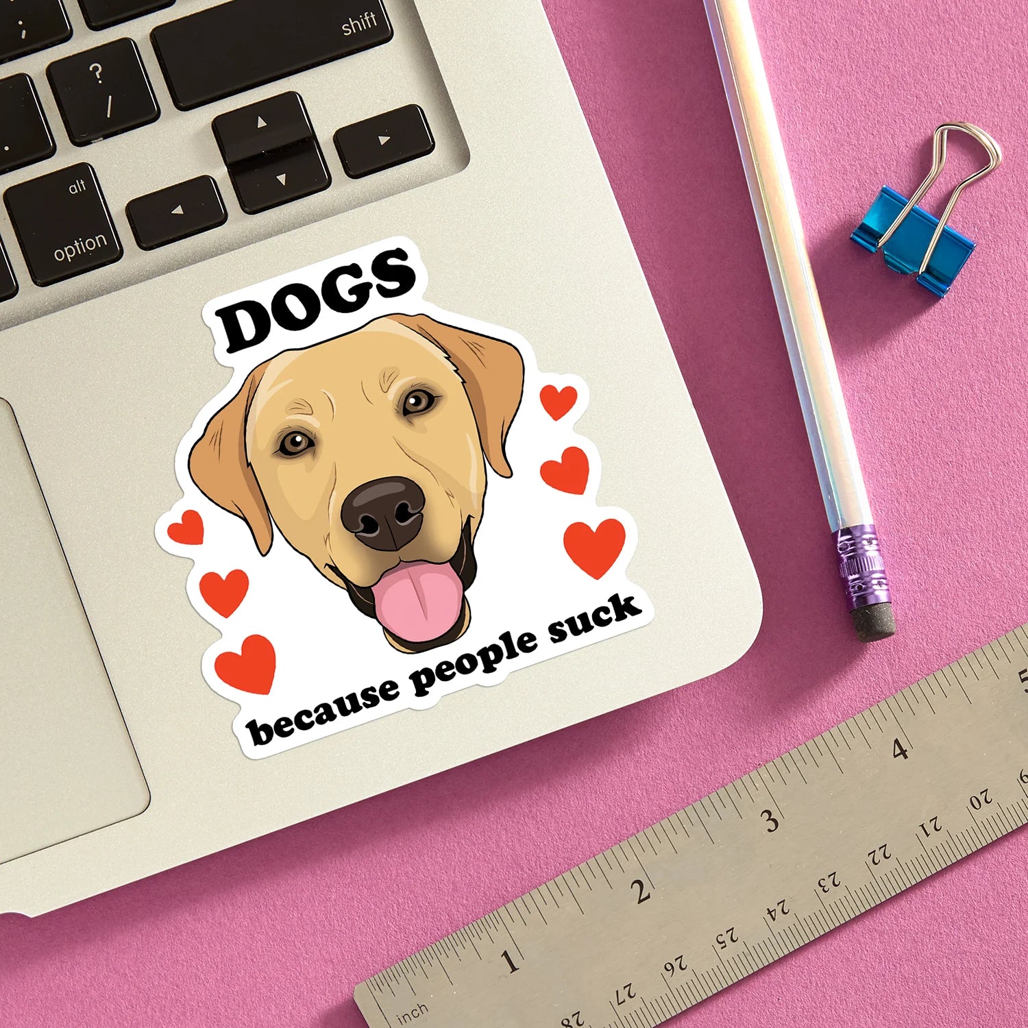 Die Cut Sticker - Dogs Because People Suck (Labrador)