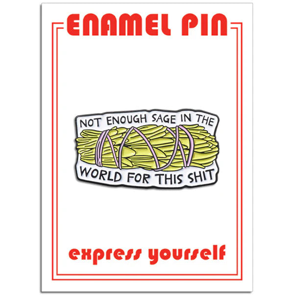 Pin - Not Enough Sage