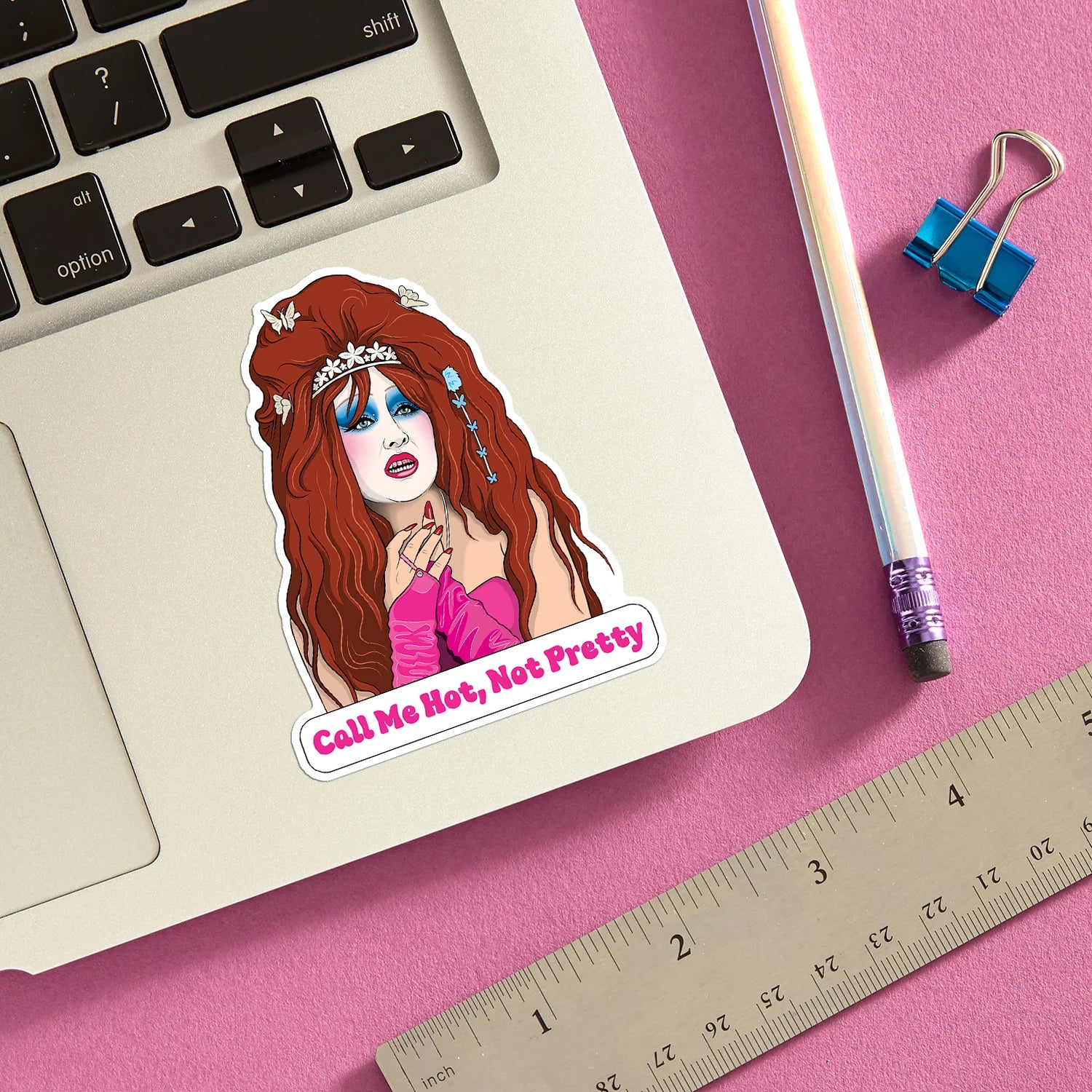 Die Cut Sticker - Chappell Call Me Hot, Not Pretty