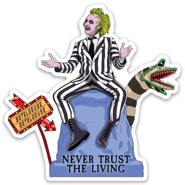 Die Cut Sticker - Never Trust the Living
