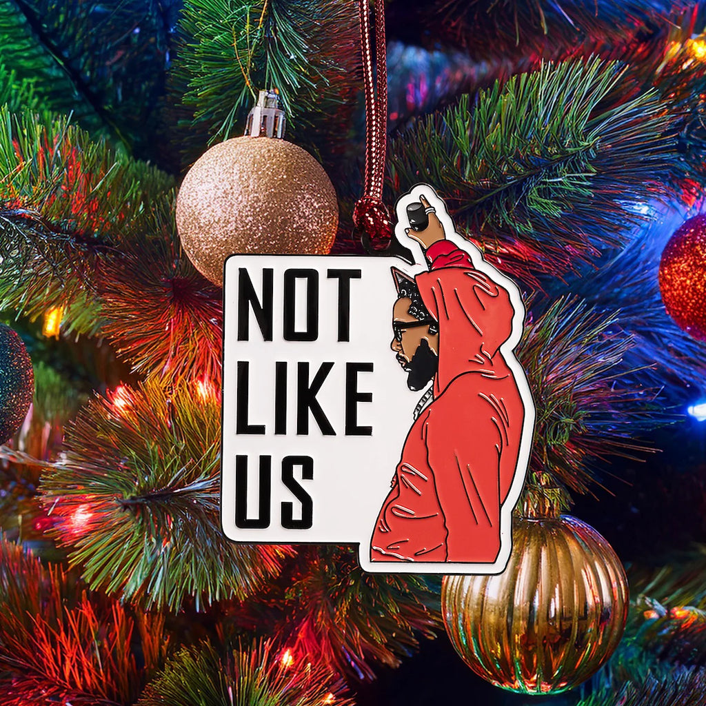 Ornament - Kendrick Not Like Us