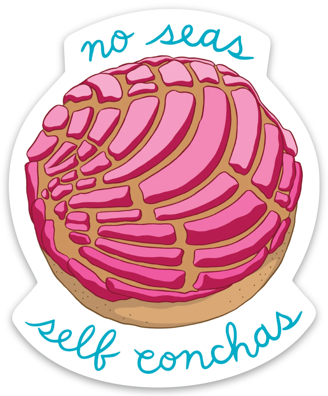 Die Cut Magnet - No Seas Self Conchas