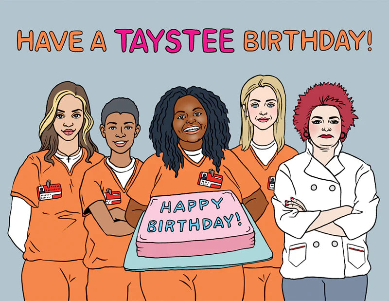 Taystee Birthday