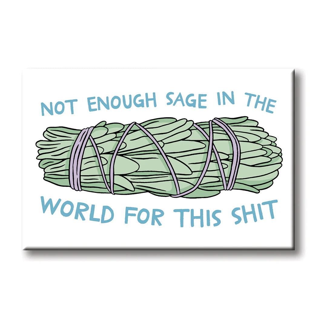 Magnet - Not Enough Sage