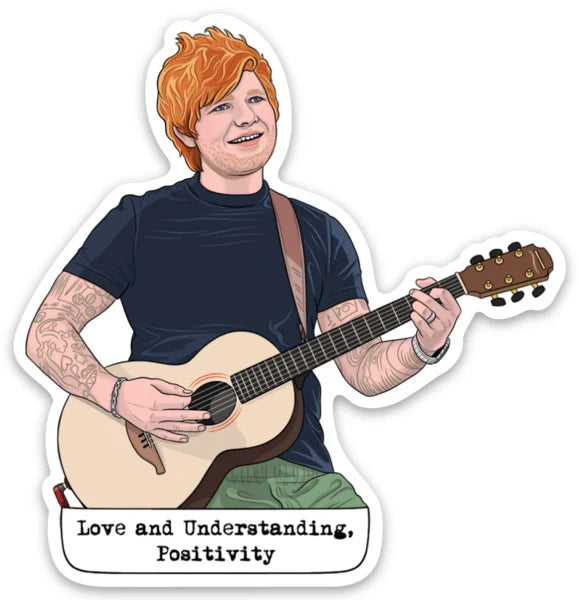 Die Cut Sticker - Ed Sheeran Love and Understanding