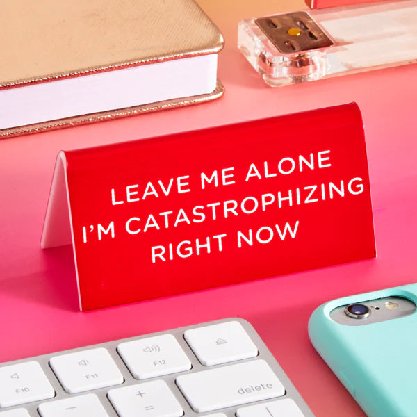 Desk Sign: Leave me Alone